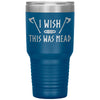 Wish This Was Mead Axes Tumbler 30ozTumblersBlue