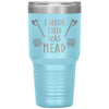 Wish This Was Mead Ravens Tumbler 30ozTumblersLight Blue