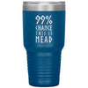 99% Chance This Is Mead Etched Tumbler 30ozTumblersBlue