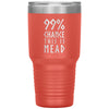 99% Chance This Is Mead Etched Tumbler 30ozTumblersCoral