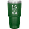 99% Chance This Is Mead Etched Tumbler 30ozTumblersGreen