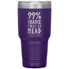 99% Chance This Is Mead Etched Tumbler 30ozTumblersPurple