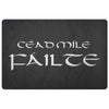 Cead Mile Failte Gaelic Hundred Thousand Welcome Doormat WhiteDoormatBlack