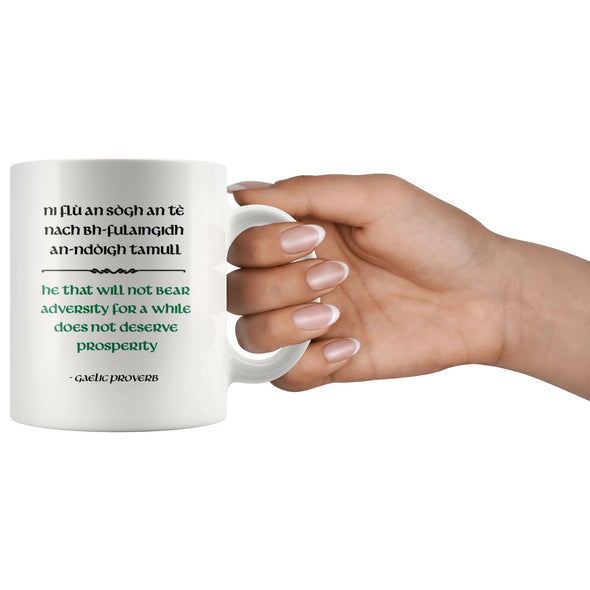 Celtic Gaelic Proverb Quote Adversity Prosperity White Ceramic Mug 11ozDrinkware