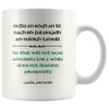 Celtic Gaelic Proverb Quote Adversity Prosperity White Ceramic Mug 11ozDrinkwareVersion 1