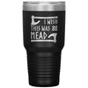 I Wish This Was Mead Tumbler 30ozTumblersBlack