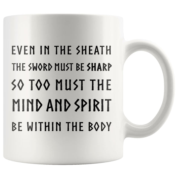 Norse Viking Quote Sword and Sharp Mind White Ceramic Coffee Mug 11ozDrinkwareVersion 2