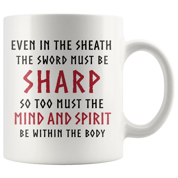 Norse Viking Quote Sword and Sharp Mind White Ceramic Coffee Mug 11ozDrinkwareVersion 3