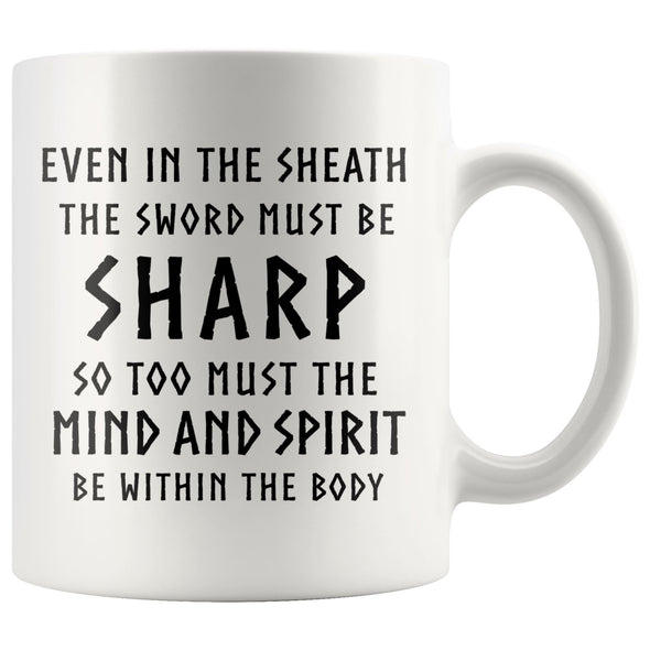 Norse Viking Quote Sword and Sharp Mind White Ceramic Coffee Mug 11ozDrinkwareVersion 4