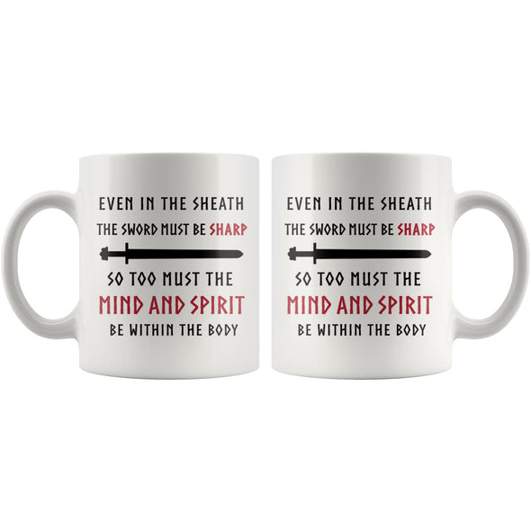 Norse Viking Quote Sword Sharp Mind White Ceramic Coffe Mug 11ozDrinkware