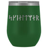 Shieldmaiden Skjaldmaer Runes Etched Wine Tumbler 12ozWine TumblerGreen