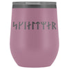 Shieldmaiden Skjaldmaer Runes Etched Wine Tumbler 12ozWine TumblerLight Purple