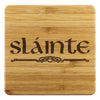 Slainte Gaelic Irish Toast Celtic Bamboo Coaster 4piece SetCoastersBamboo Coaster - 4pc