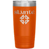 Slainte Gaelic Toast Celtic Knot Etched Tumbler 20ozTumblersOrange