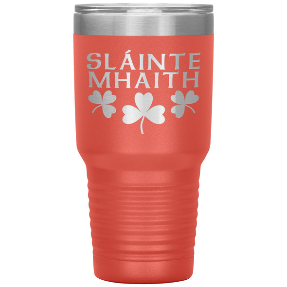 Slainte Mhaith Gaelic Irish Tumbler 30ozTumblersCoral