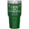 Wish This Was Mead Axes Tumbler 30ozTumblersGreen