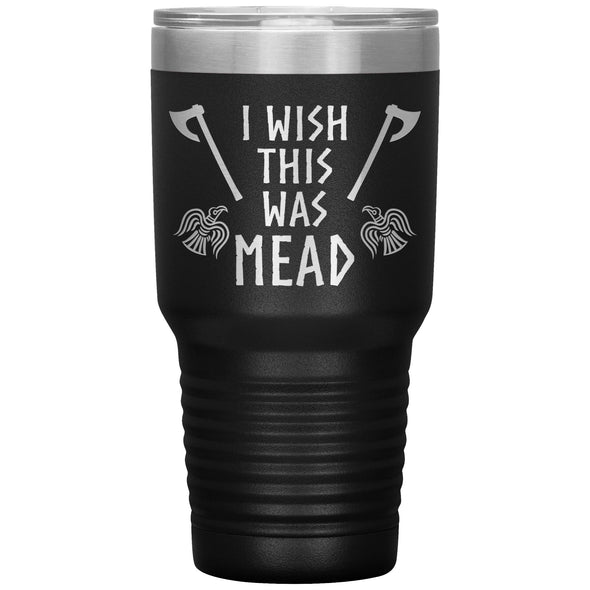 Wish This Was Mead Ravens Tumbler 30ozTumblersBlack